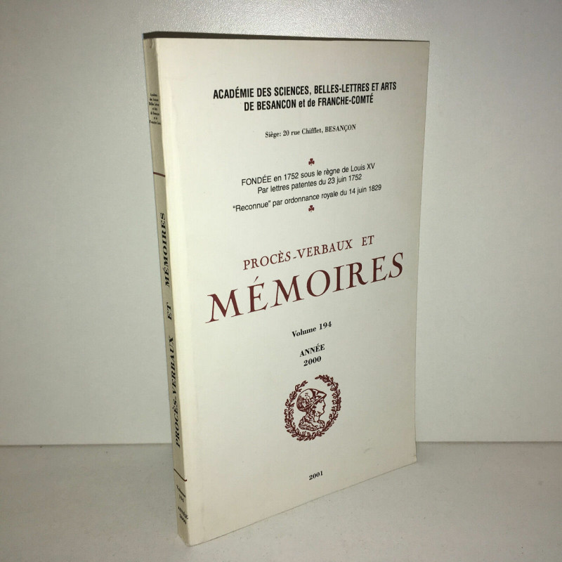 Académie de Besancon PROCES VERBAUX ET MEMOIRES année 2000 vol 194...