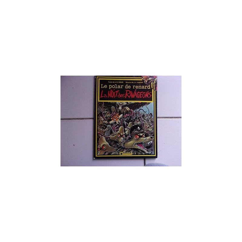 bd J G Imbar J L Hubert LE POLAR DE RENARD la nuit des Ravageons