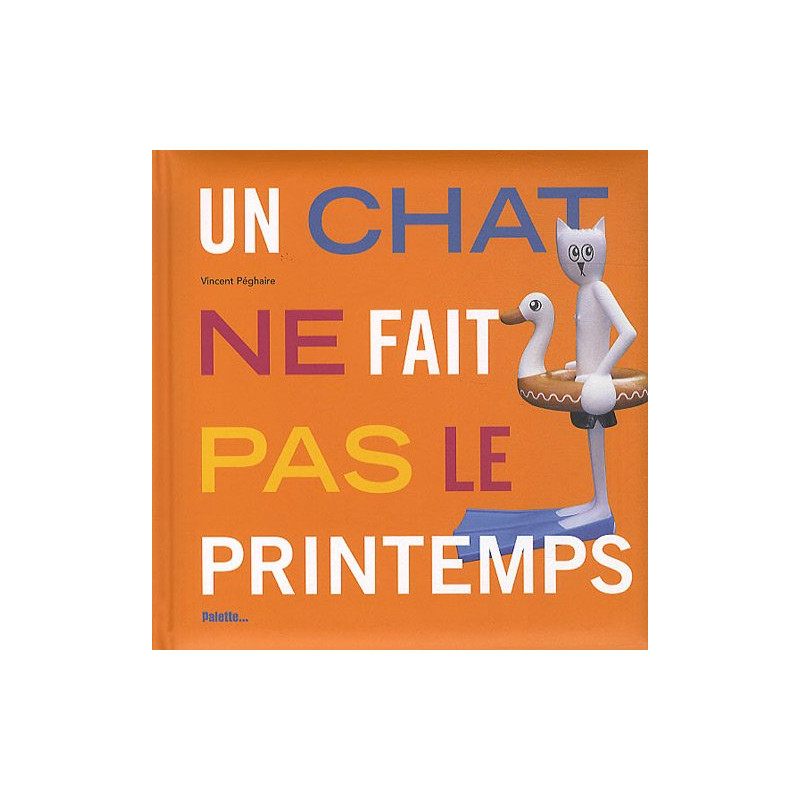 Un chat ne fait pas le printemps Un chat ne fait pas le printemps