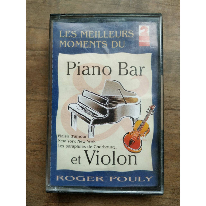 Les meilleurs moments du Piano Bar et Violon Roger Pouly Cassette...