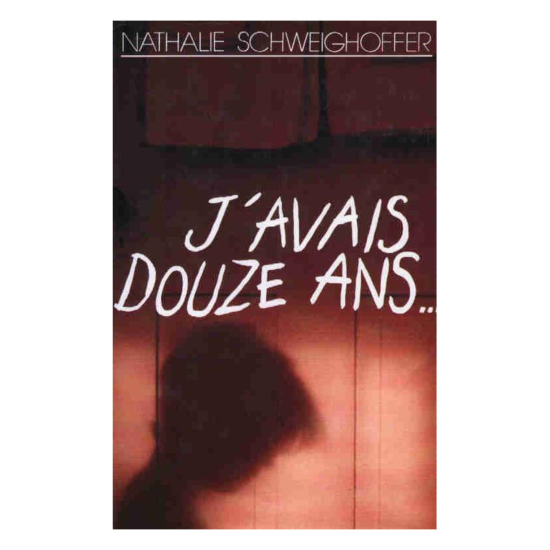 J'avais douze ans