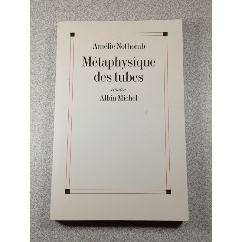 Métaphysique des tubes