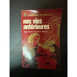 Nos vies antérieures