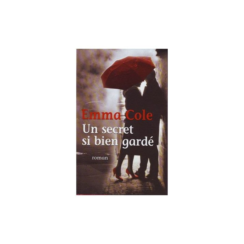 Un secret si bien garde Un secret si bien garde