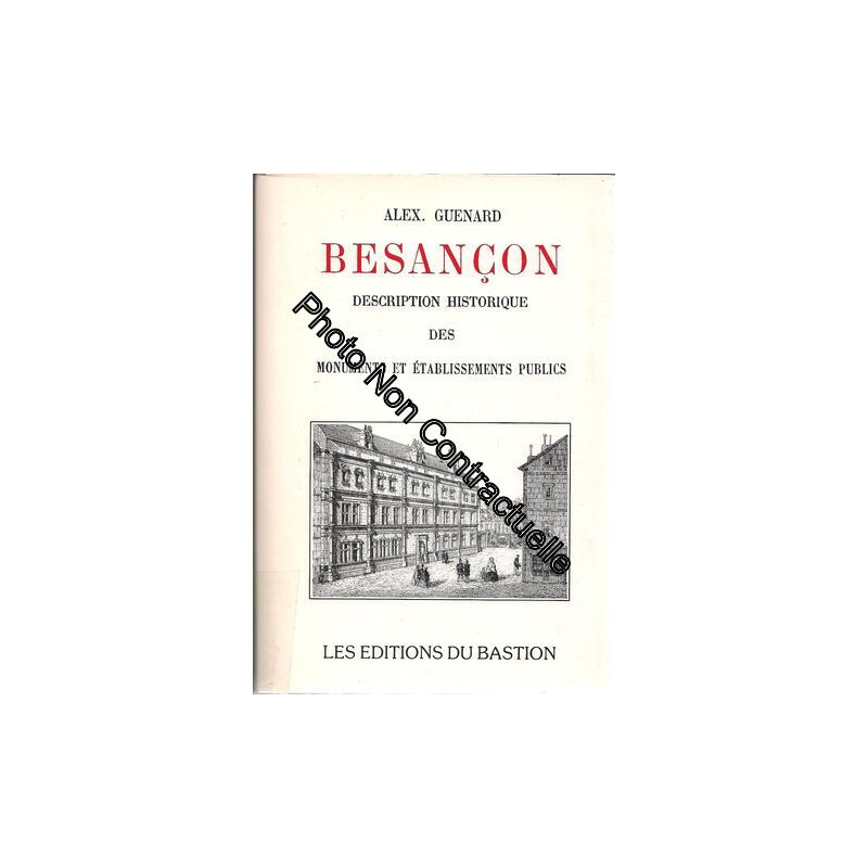 Besancon Description Historique Des Monuments Et Établissements... Besancon Description Historique Des Monuments Et Établissements...