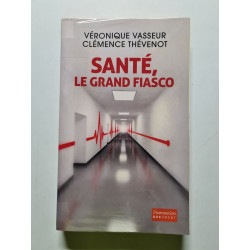 Santé le grand fiasco