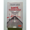 Santé le grand fiasco