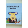Bricolages faciles
