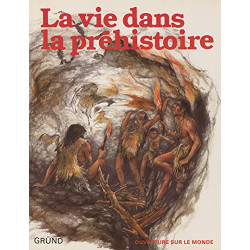 La Vie dans la préhistoire