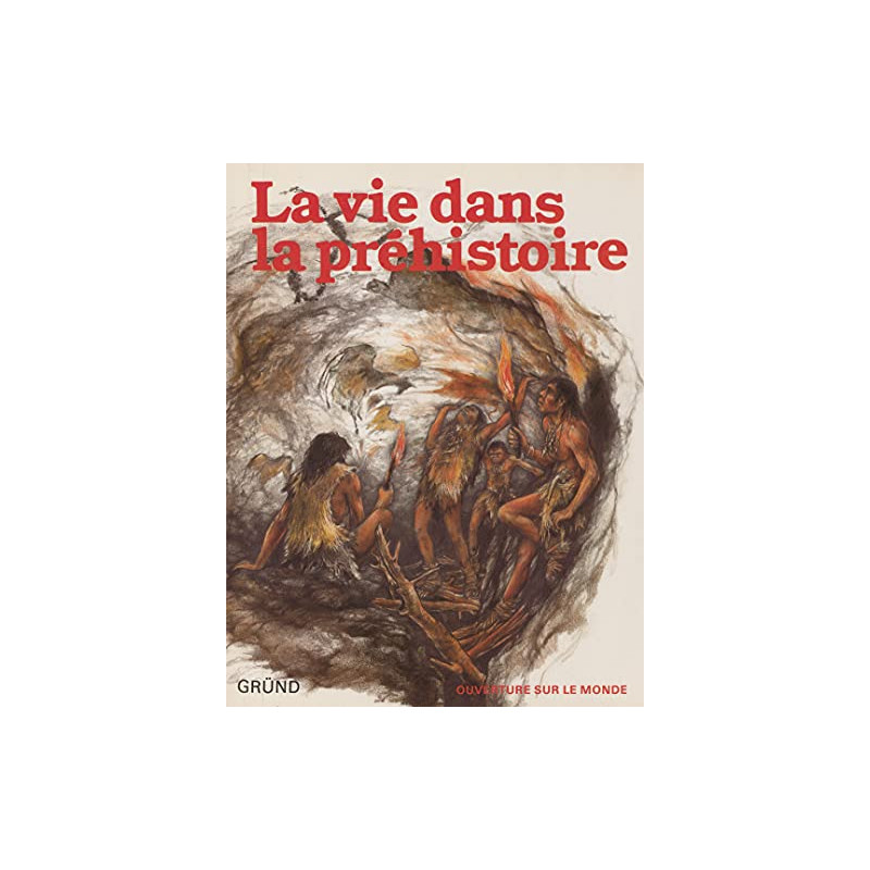 La Vie dans la préhistoire La Vie dans la préhistoire