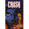 Crush tome 1 : Le monstre s'éveille Crush tome 1 : Le monstre s'éveille