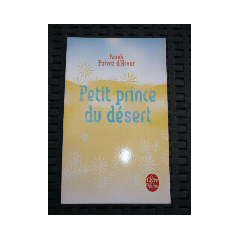 p Poivre d'arvor Petit prince du désert Le livre de poche
