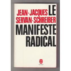 jean jacques servan schreiber LE MANIFESTE RADICAL