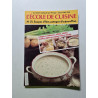 L'école de cuisine n° 21. Soupes d'hier potages d'aujourd'hui