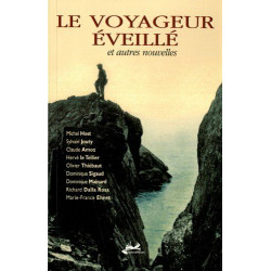 Le voyageur éveillé et autres nouvelles