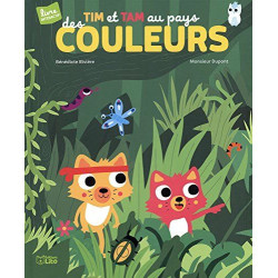 Tim et Tam : Tim et Tam au pays couleurs - Dès 3 ans