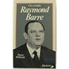 UN CERTAIN RAYMOND BARRE