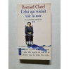 La Grande patience tome 2 : Celui qui voulait voir la mer