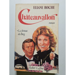 Châteauvallon 1 La fortune des Berg