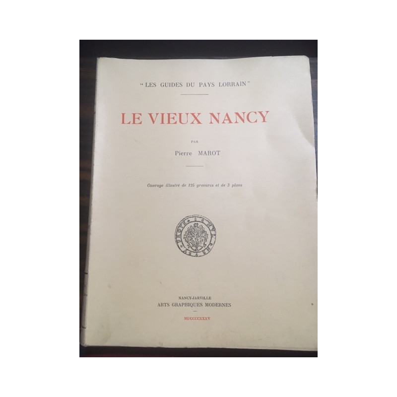 - LES GUIDES DU PAYS LORRAINLE VIEUX NANCY