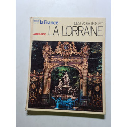 La France : Les Vosges et la Lorraine