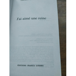 Patrick Poivre d'arvor J'ai aimé une reine France loisirs