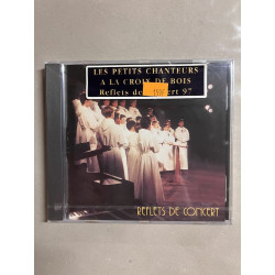 Les Petits chanteurs à la croix de bois Reflets de Concert CD NEUF...