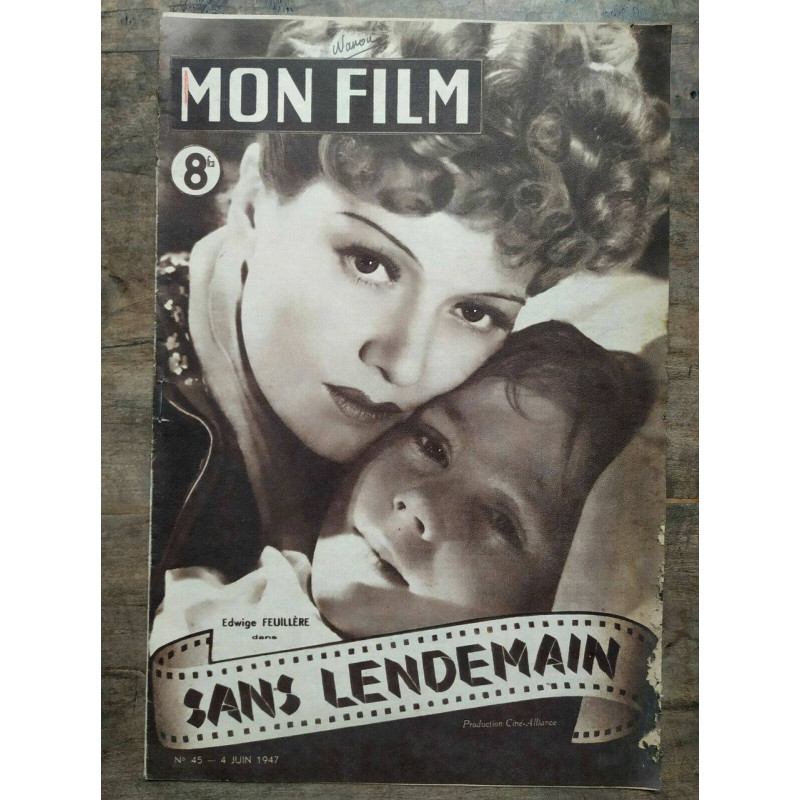 Mon Film n45 Sans lendemain 4 Juin 1947