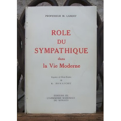 ROLE DU SYMPATHIQUE dans la VIE MODERNE Dédicacé