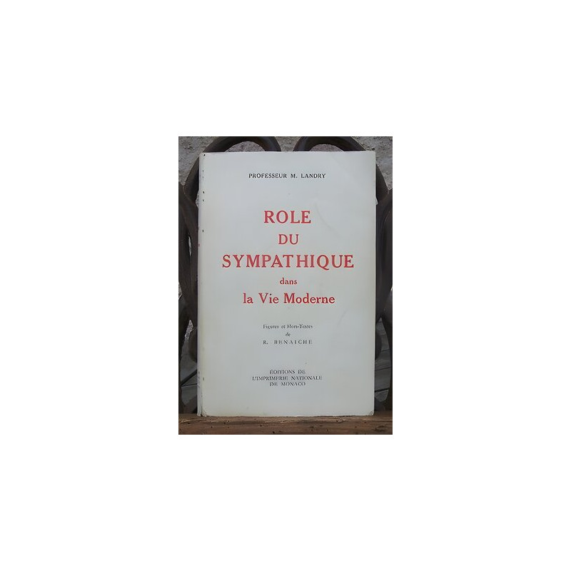 ROLE DU SYMPATHIQUE dans la VIE MODERNE Dédicacé