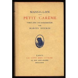 MASSILLON PETIT carême introduction Marcel DUCROS La Cité des Livres