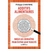 Additifs alimentaires mieux les connaître pour éviter leur toxicité