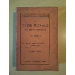 Paul Bureau La Crise Morale des Temps Nouveaux Bloud et