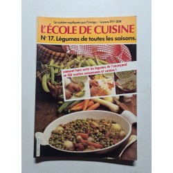 L'école de cuisine N° 17. Légumes de toutes les saisons