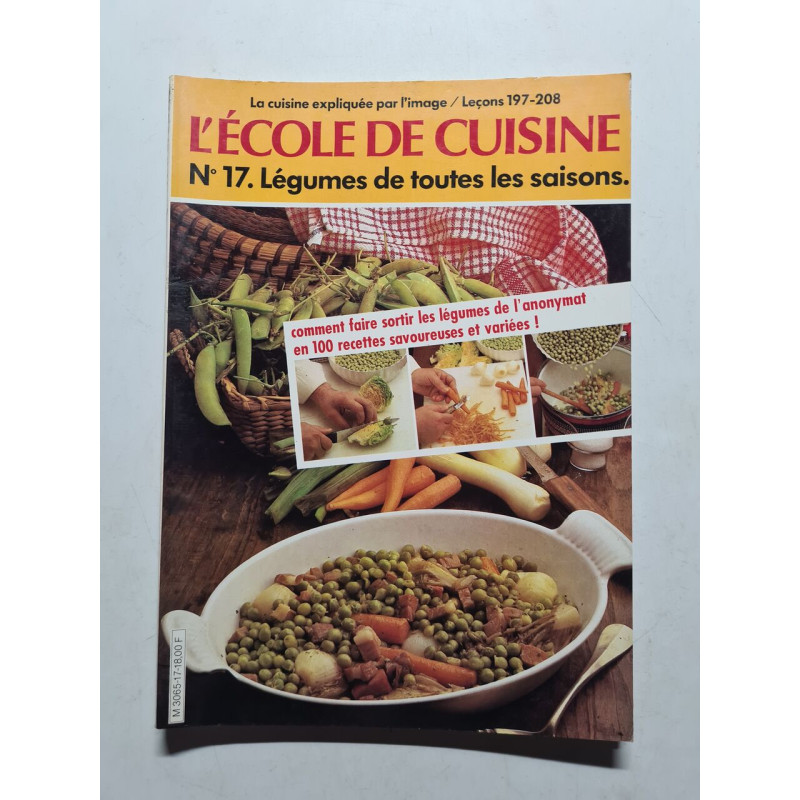L'école de cuisine N° 17. Légumes de toutes les saisons