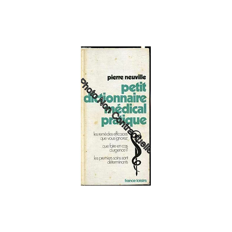 Petit dictionnaire medical pratique