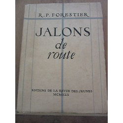 r p forestier Jalons de route Editions de la Revue des jeunes