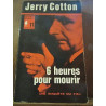 6 heures pour mourir Collection n11