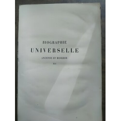 Biographie Universelle - Ancienne et moderne Tome XII et Cie