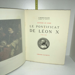 Rodocanachi HISTOIRE DE ROME LE PONTIFICAT DE LEON X 1513 1521...