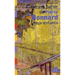 Comment parler de Pierre Bonnard aux enfants
