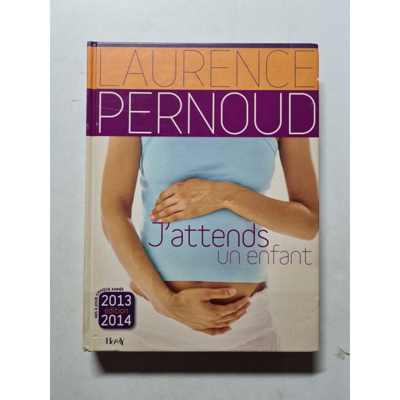 J'attends un enfant (Edition 2013-2014)