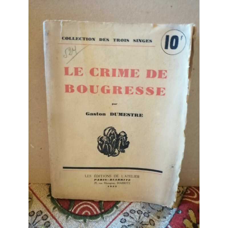 Le crime de bougresse Collection des trois singes L'Atelier