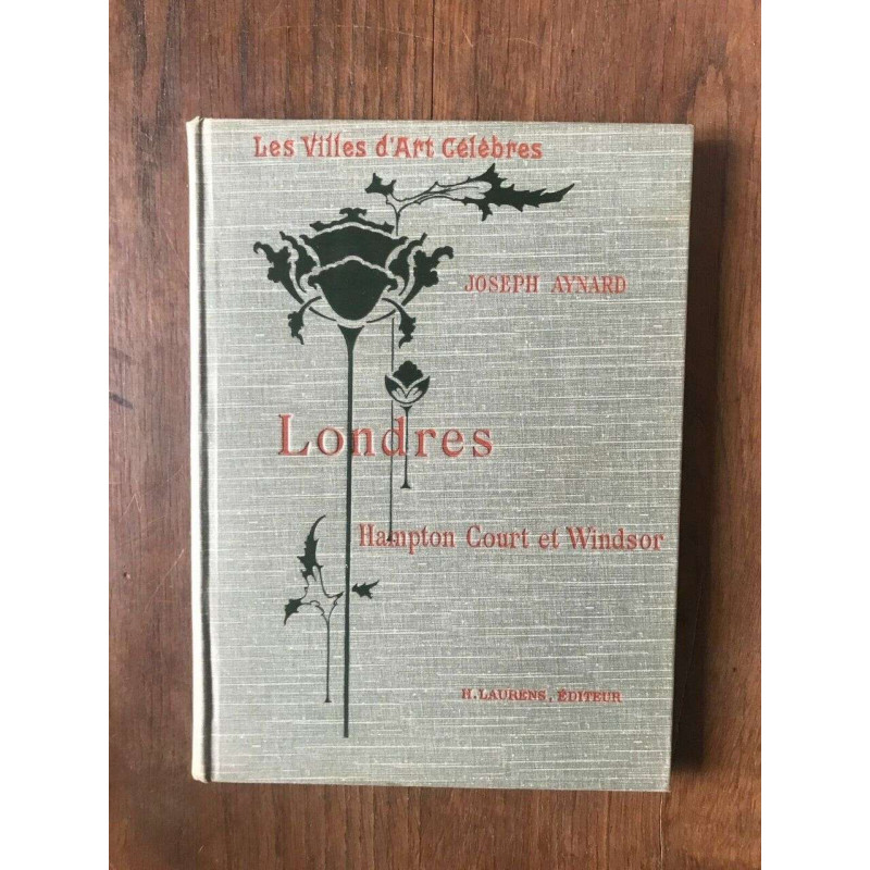 JOSEPH AYNARD Les Villes d'Art célèbres LONDRES