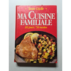 Ma Cuisine Familiale - 365 jours/ 730 recettes