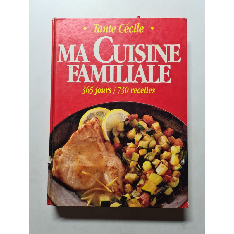 Ma Cuisine Familiale - 365 jours/ 730 recettes