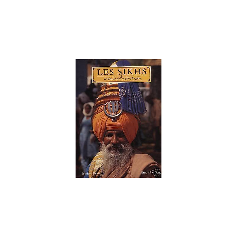 LES SIKHS par Sondeep Shankar MLP en