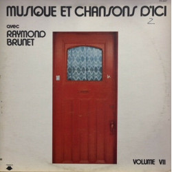 Musique Et Chansons D'ici - Volume VII