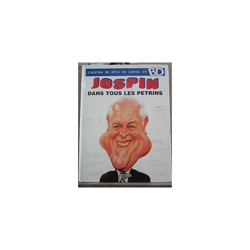 L'Agenda de Rêve de Lionel en bd Jospin dans tous les pétrins...