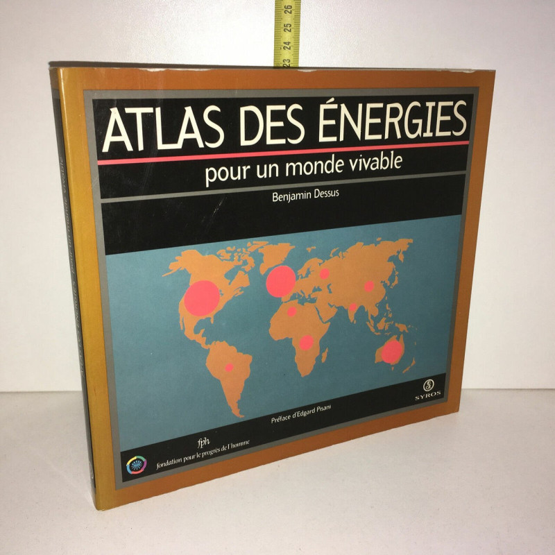 Benjamin Dessus ATLAS DES ENERGIESPOUR UN MONDE VIVABLE fph